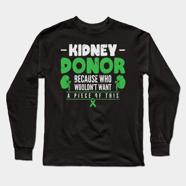 Kidney Donor Organ Donation Transplantation Long Sleeve T-Shirt by Tom´s TeeStore